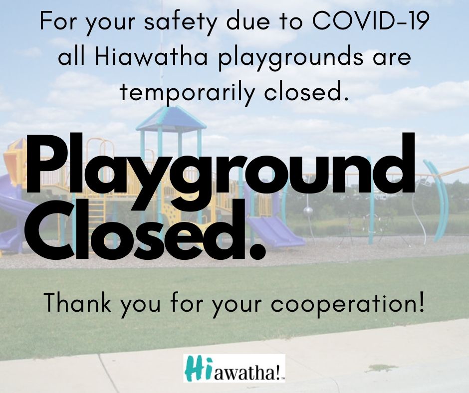 Hiawatha Park Playgrounds Closed