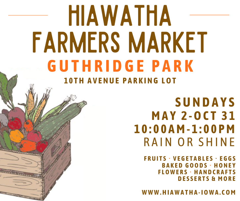 Hiawatha Farmers Market Kicks Off Sunday, May 2nd!